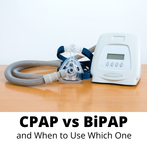 CPAP vs BiPAP and When to Use Them